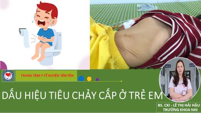 DẤU HIỆU TIÊU CHẢY CẤP Ở​​​​​​​ TRẺ